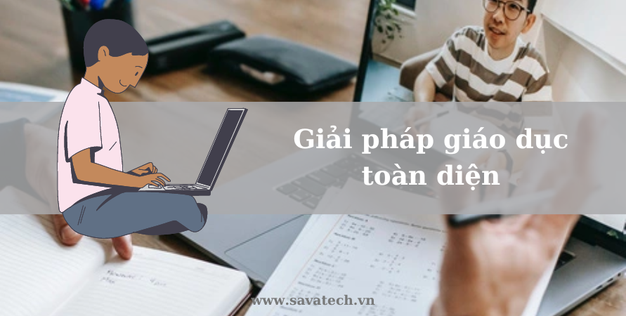 Hệ thống trường học thông minh với giải pháp giáo dục toàn diện gp-giao-duc