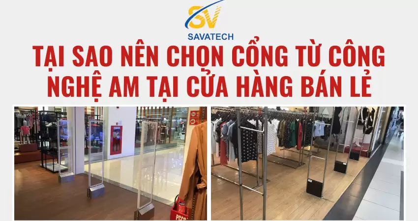 TẠI SAO NÊN CHỌN CỔNG TỪ AM TẠI CỬA HÀNG BÁN LẺ TẠI SAO NÊN CHỌN CỔNG TỪ AM TẠI CỬA HÀNG BÁN LẺ