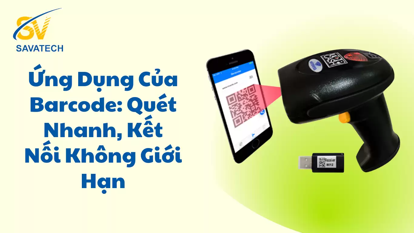 Ứng Dụng Của Barcode: Quét Nhanh, Kết Nối Không Giới Hạn Ứng Dụng Của Barcode: Quét Nhanh, Kết Nối Không Giới Hạn