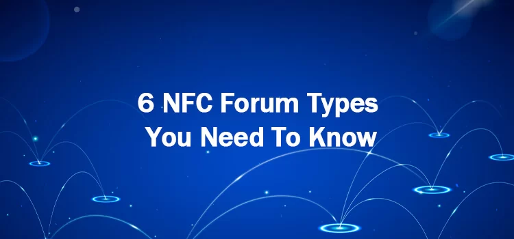 6 Loại NFC Bạn Cần Biết